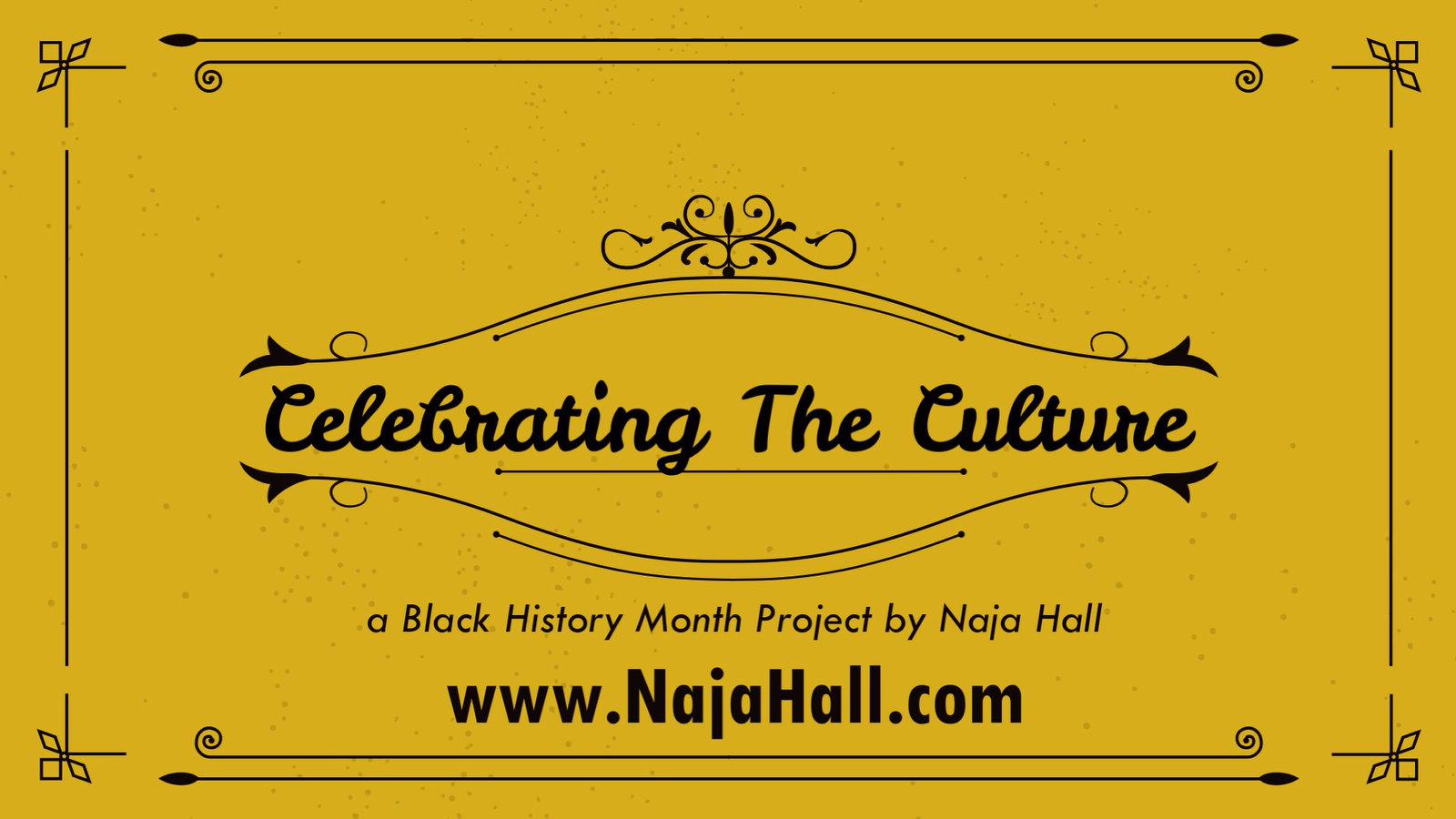 Celebrating The Culture by Naja Hall